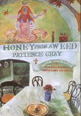 Patience Gray: Honey from a Weed